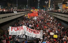 «Fora Temer» e «diretas já» sobem de tom