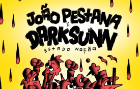 João Pestana e Darksunn lançam álbum de rap assumidamente antifascista